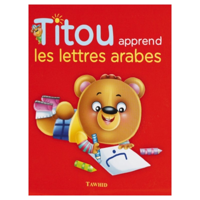 Titou apprend les lettres arabes