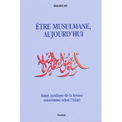 Être Musulmane, Aujourd'hui