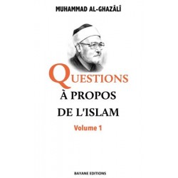 Questions à propos de l'Islam - Volume 1