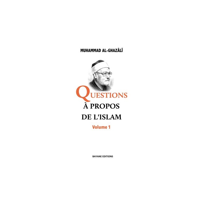 Questions à propos de l'Islam - Volume 1