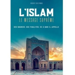 L'Islam, le message suprême