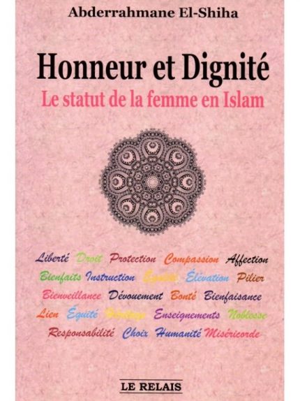Honneur Et Dignité Le Statut De La Femme Musulmane