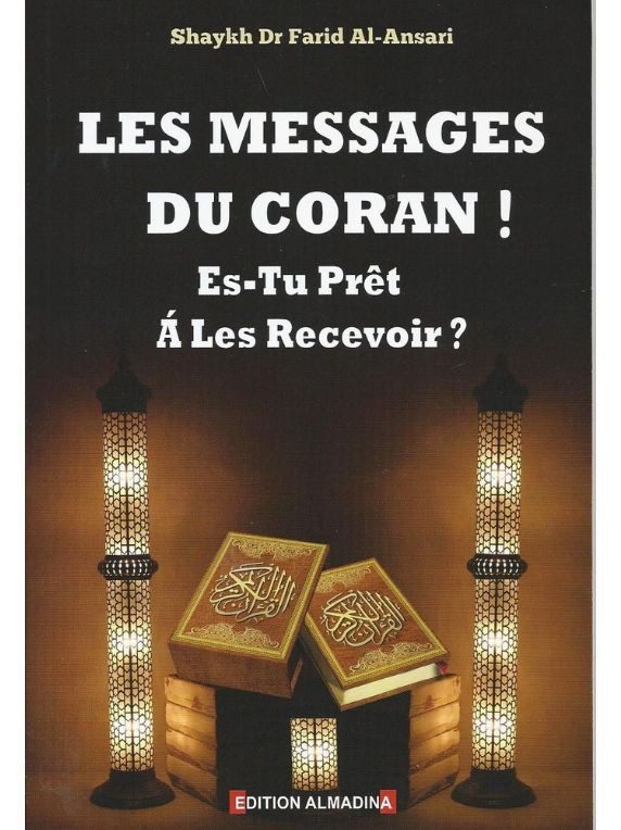 Les messages du Coran ! Es-tu prêt à les recevoir ?