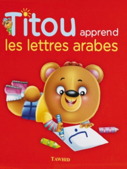 Titou apprend les lettres arabes