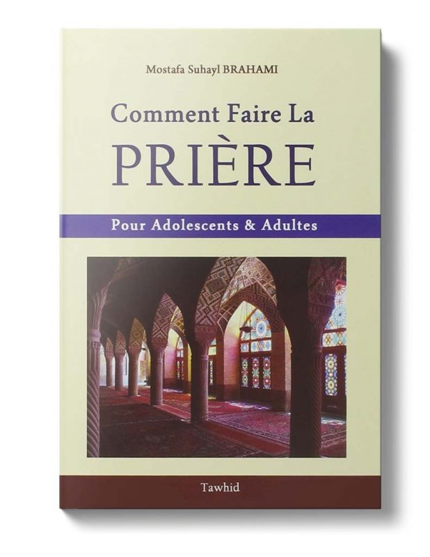 Comment faire la prière (ados & adultes)