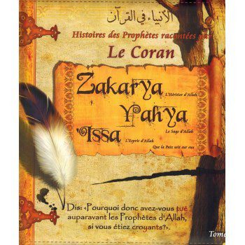 Histoires des Prophètes Tome 8 Zakarya Yahya Issa
