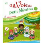 La voie du petit Musulman - T2