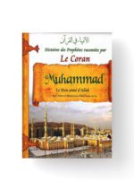 Histoires des Prophètes Tome 9 Muhammad - Sana Editions