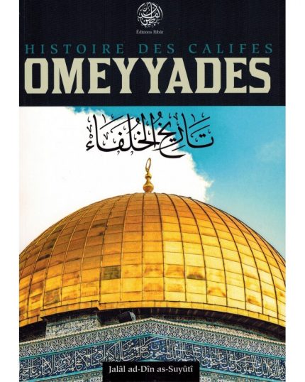 Histoires des Califes Omeyyades