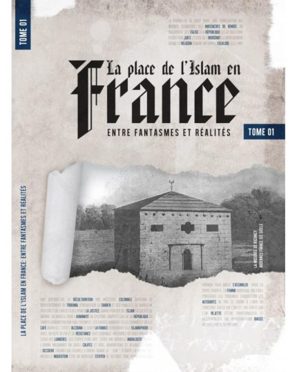 La place de l'Islam en France Tome 1