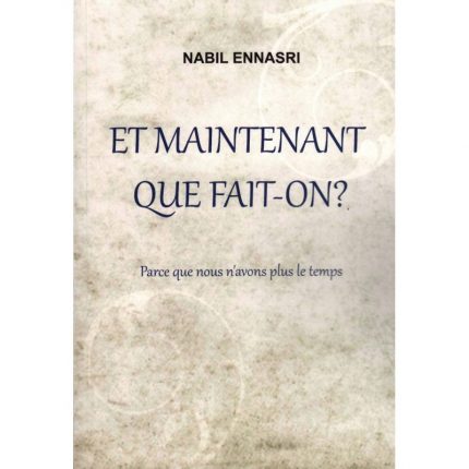 Et maintenant que fait-on ?