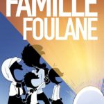 La FAMILLE FOULANE Tome 1 - BDouin Editions