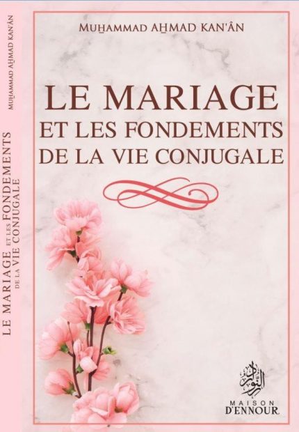 Le Mariage et les fondements de la vie conjugale
