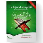Le tajwid simplifié : Niveaux 1&2, nouvelle approche - Sana Editions