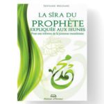 La sirâ du Prophète .. expliquée aux jeunes - Sofiane Meziani - Maison d'Ennour Editions