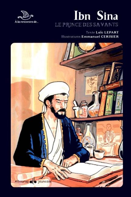 A la rencontre de .. Ibn Sina, le prince des savants - T3
