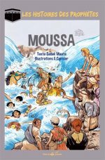 Les histoire des Prophètes : MOUSSA - T3