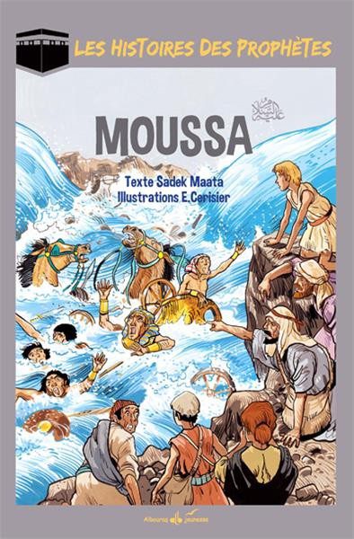Les histoire des Prophètes : MOUSSA - T3