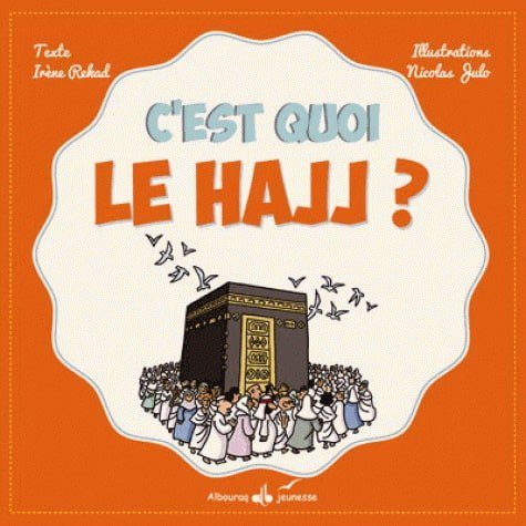 C'est quoi ... LE HAJJ ?