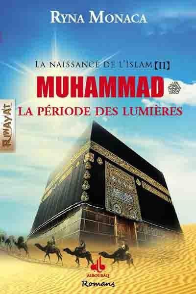 Muhammad ﷺ - La naissance de l'islam T2