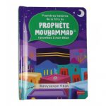 Premières histoires de la Sîra du Prophète Mouhammad racontées à mon bébé.