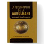 La personnalité de la musulmane - IIPH Editions