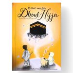 Il était une fois Dhoul-Hijja, le livre - Graines de Lumière Editions