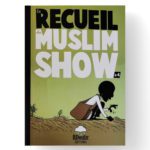Le RECUEIL du MUSLIM SHOW T4 - BDouin Editions