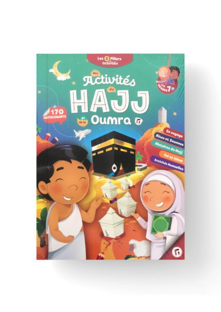 Mes Activités du Hajj et de la Oumra Pour les Grands (à partir de 7 ans)