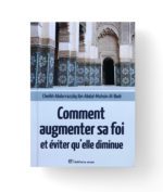 Comment augmenter sa foi et éviter qu'elle diminue - Anas Editions