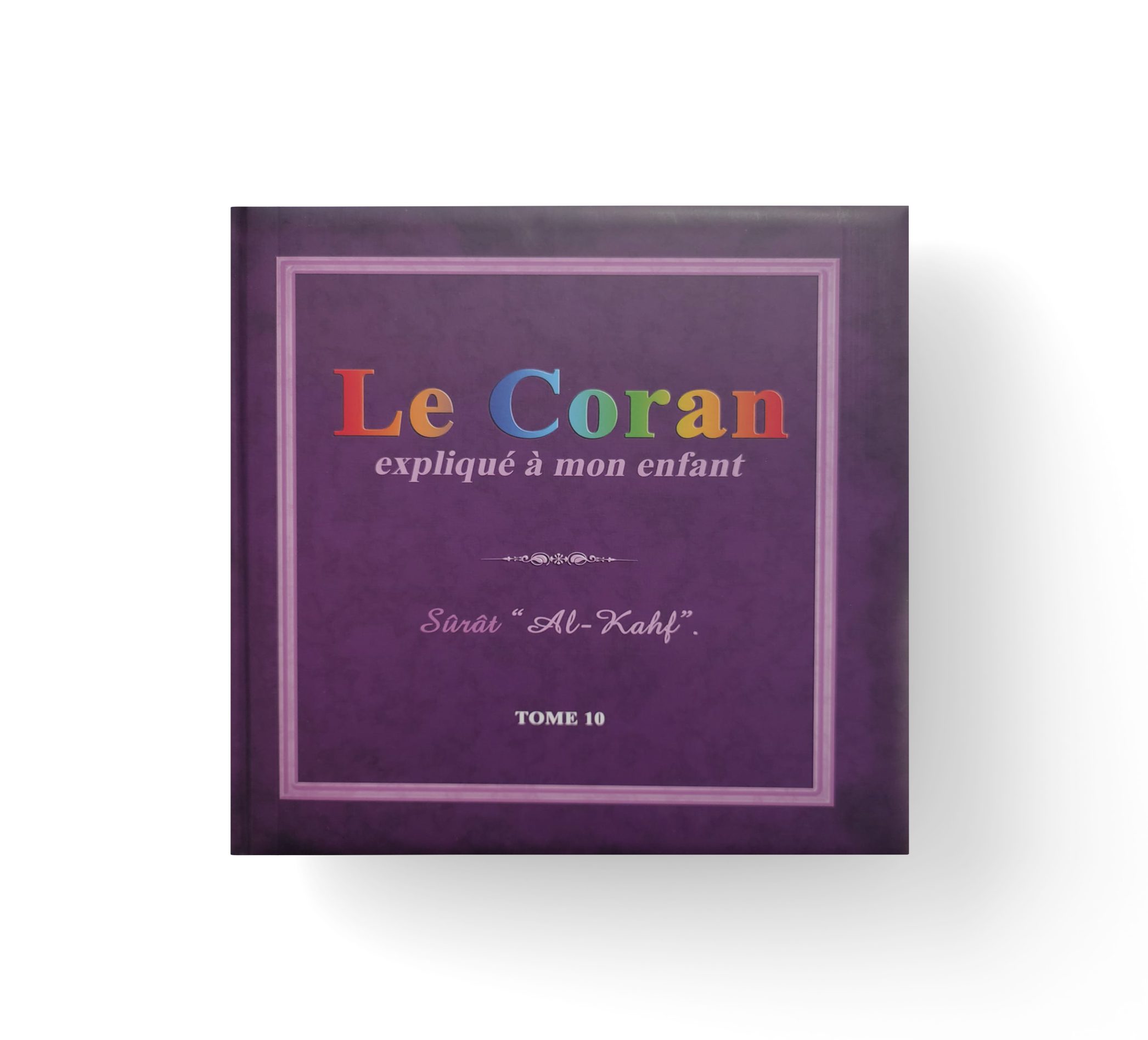 librairie-musulmane-en-ligne-Le Coran expliqué à mon enfant Tome 10 Le Coran expliqué à mon enfant Tome 10 - Tawhid Editions – Image 1