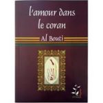 L'amour dans le coran - Al Bouti - Sagesse d'Orient Editions