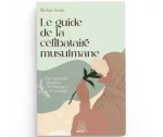 Le guide de la célibataire musulmane - MuslimCity Editions