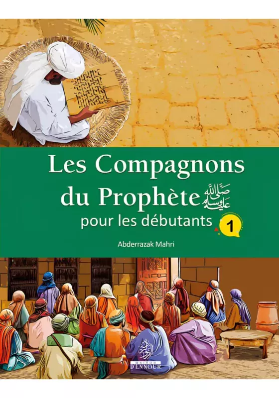 librairie-musulmane-averroes-les-compagnons-du-prophete-pour-les-debutants-1-abderrazak-mahri-ennour