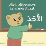 Abel découvre le nom AHAD - Balkis P. - Autoédition