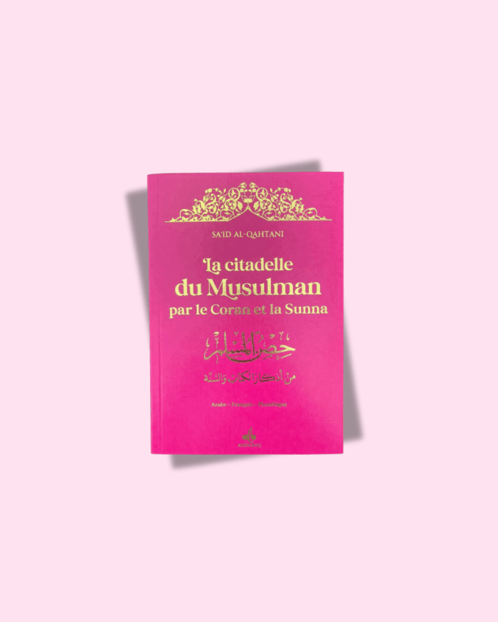 La Citadelle du Musulman (Rose) : Arabe - Français - Phonétique -  Dorure – Image 1