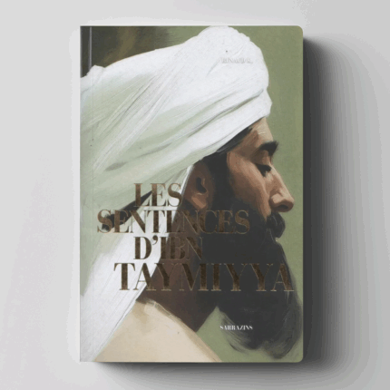 Les sentences d'Ibn Taymiyya - Sarrazins Editions
