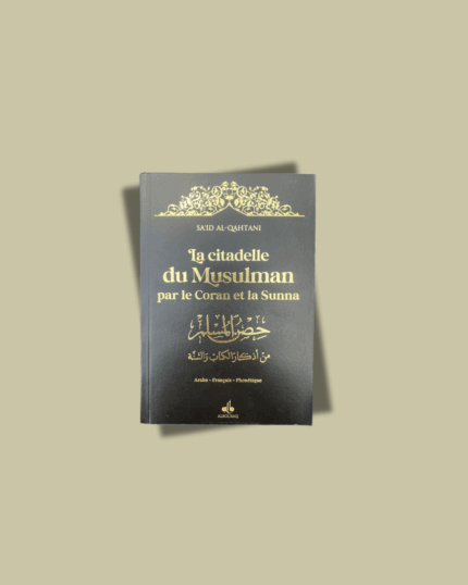 La Citadelle du Musulman (Noir) : Arabe - Français - Phonétique -  Dorure