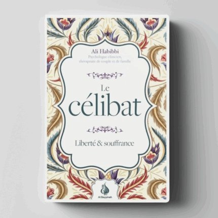 Le-celibat-liberte-et-souffrance-Ali-Habibbi-Al-Bayyinah-librairie-averroes